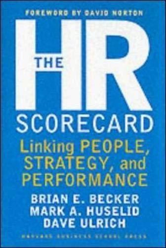 The HR Scorecard: Linking People, Strategy, and Performance