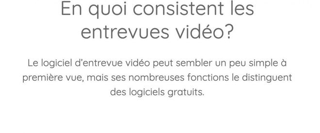 Le logiciel d'interview vidéo offre davantage de fonctionnalités 